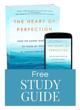 The Heart of Perfection Study Guide